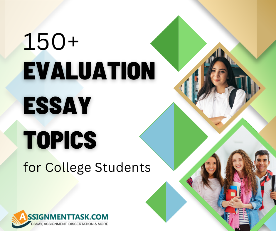 Evaluation Essay Topics for College Students
