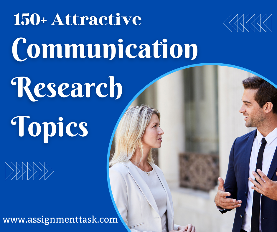 Most Engaging Communication Research Topics for Students